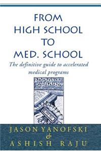 From High School to Med. School