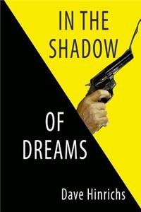 In the Shadow of Dreams