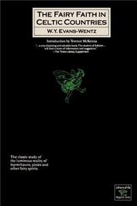 The Fairy-Faith in Celtic Countries