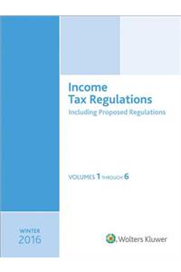 Income Tax Regulations, Winter 2016 Edition