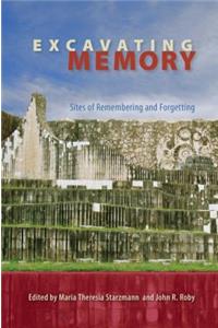 Excavating Memory