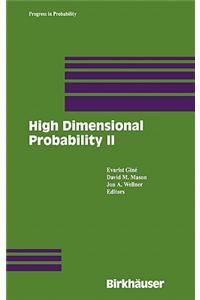 High Dimensional Probability II