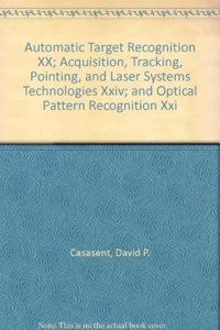 Automatic Target Recognition XX; Acquisition, Tracking, Pointing, and Laser Systems Technologies XXIV; and Optical Pattern Recognition XXI
