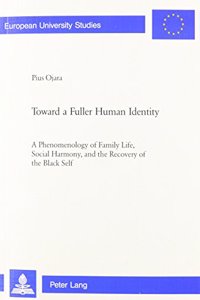 Toward a Fuller Human Identity