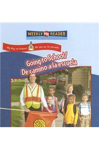 Going to School / de Camino a la Escuela