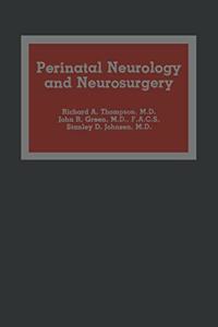 Perinatal Neurology and Neurosurgery