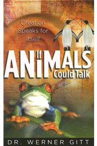 If Animals Could Talk