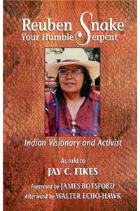Reuben Snake, Your Humble Serpent