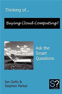 Thinking Of... Buying Cloud Computing? Ask the Smart Questions