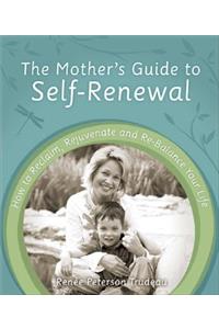 The Mother's Guide to Self-Renewal