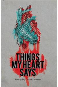 Things My Heart Says