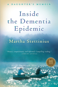 Inside the Dementia Epidemic