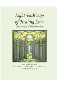 Eight Pathways of Healing Love