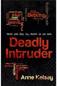 Deadly Intruder