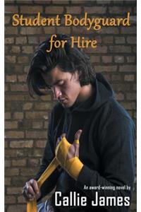 Student Bodyguard for Hire