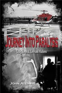 Journey Into Paralysis