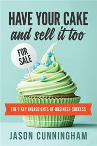 Have your cake and sell it too