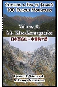 Climbing a Few of Japan's 100 Famous Mountains - Volume 8