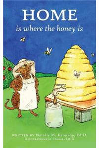Home Is Where the Honey Is