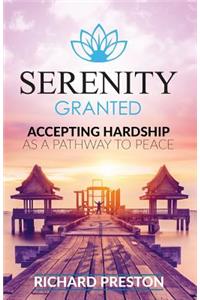 Serenity Granted