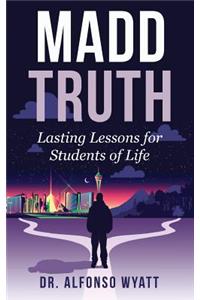 Madd Truth