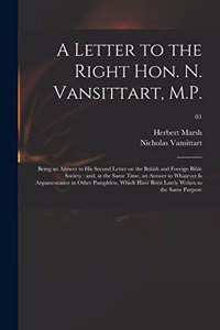 Letter to the Right Hon. N. Vansittart, M.P.