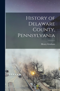 History of Delaware County, Pennsylvania