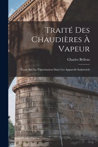 Traité Des Chaudières À Vapeur