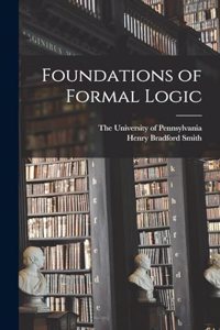 Foundations of Formal Logic