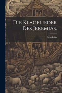 Klagelieder des Jeremias.