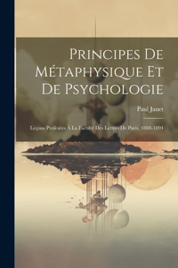 Principes De Métaphysique Et De Psychologie