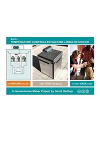 Build a Temperature Controlled Vaccine and Insulin Cooler