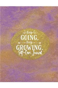 Keep Going Keep Growing - Self Care Journal