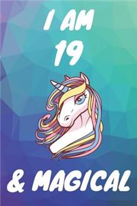 I Am 19 And Magical