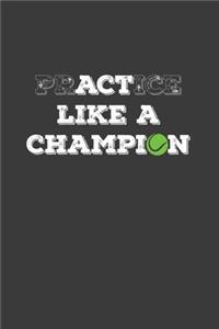 Practice Like A Champion