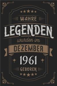 Wahre Legenden wurden im Dezember 1961 geboren