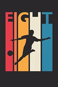 Soccer Notebook for 8 Year Old Boys and Girls - Vintage Soccer Journal - 8th Birthday Gift for Soccer Player Diary