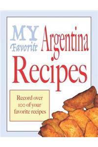 My Favorite Argentina recipes