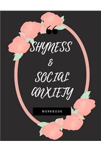 Shyness and Social Anxiety Workbook