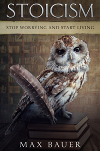 Stoicism-Stop Worrying And Start Living.