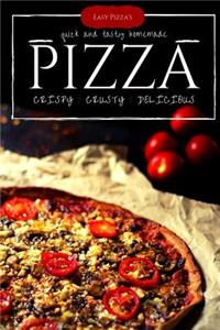Easy Pizza's: Make Perfectly at Homemade Best Pizza Cook Book, The World's Favorite Pizza Styles - 2