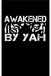 Awakened By Yah