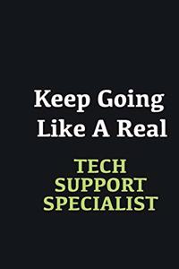Keep Going Like a Real Tech Support Specialist
