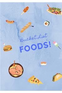 Bucket List Foods!