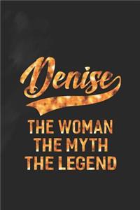 Denise the Woman the Myth the Legend