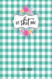 Get Shit Done 2019-2020
