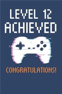Level 12 Achieved Notebook, Gamers 12th Birthday Blank Lined Journal