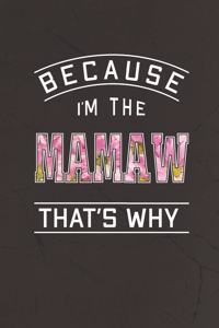 Because I'm the Mamaw That's Why