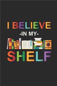 I Believe In My Shelf