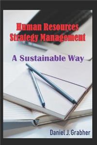 Human Resources Strategy Management